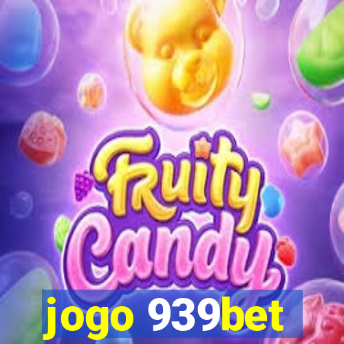 jogo 939bet